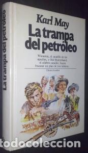 Libros: La trampa del petr&oacute;leo - MAY, Karl: - Foto 1
