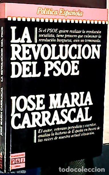 B&uuml;cher: La revoluci&oacute;n del PSOE - Carrascal, Jos&eacute; Mar&iacute;a: