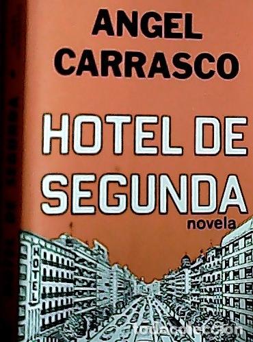 Libros: Hotel de segunda - Carrasco L&oacute;pez, Angel: - Foto 1
