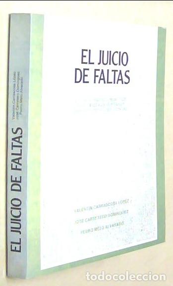 books: El juicio de faltas. Estudio te&oacute;rico pr&aacute;ctico adaptado a la nueva Ley Org&aacute;nica del Poder Judicial -