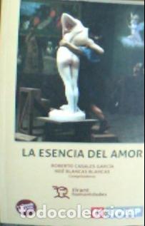 B&uuml;cher: La esencia del amor - Casales Garc&iacute;a, Roberto: