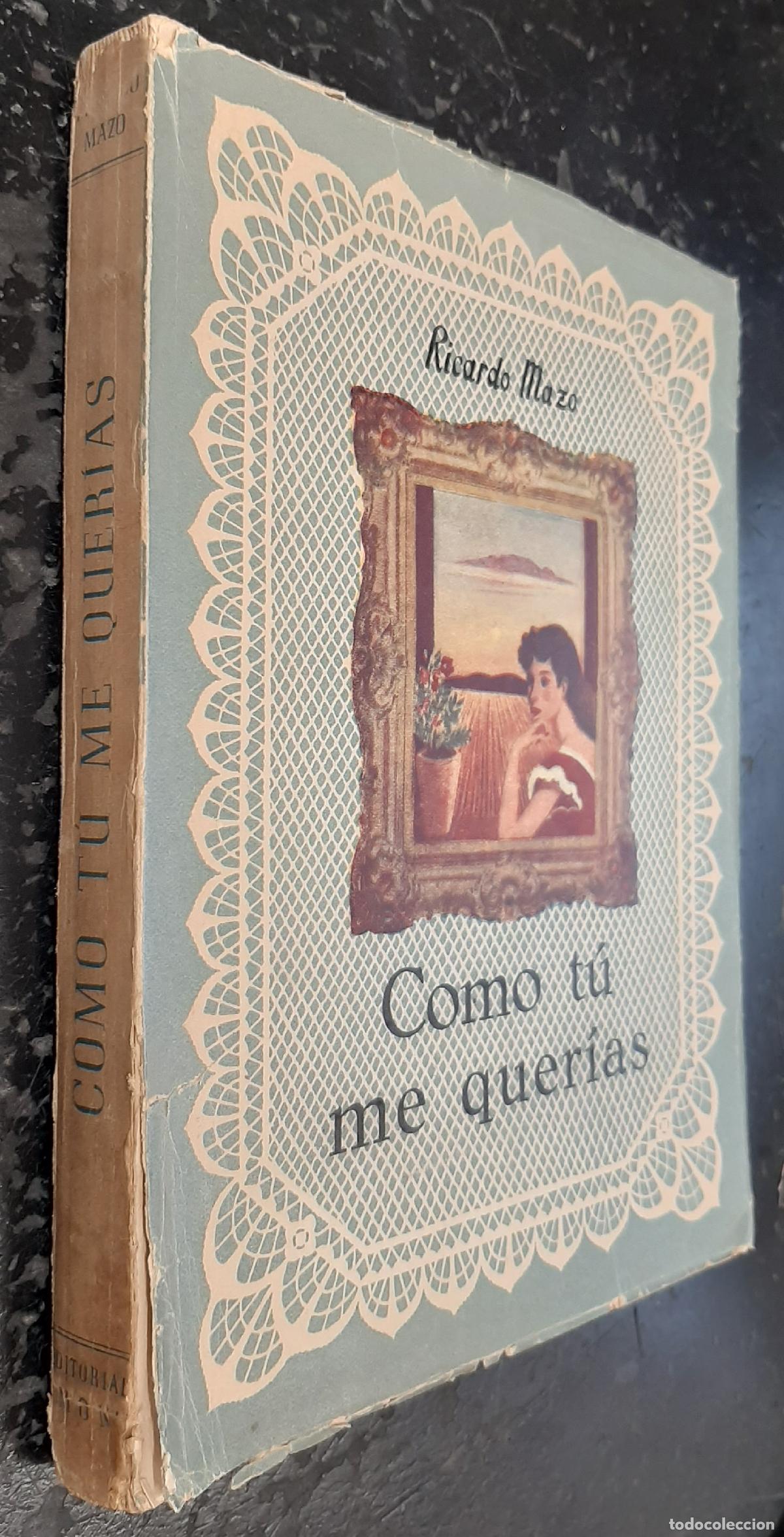 Libros: Como t&uacute; me querias - MAZO, Ricardo: