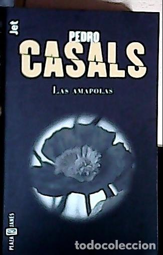Libros: Las amapolas - Casals Aldama, Pedro: - Foto 1