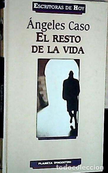 Livres: El resto de la vida - Caso, &Aacute;ngeles: