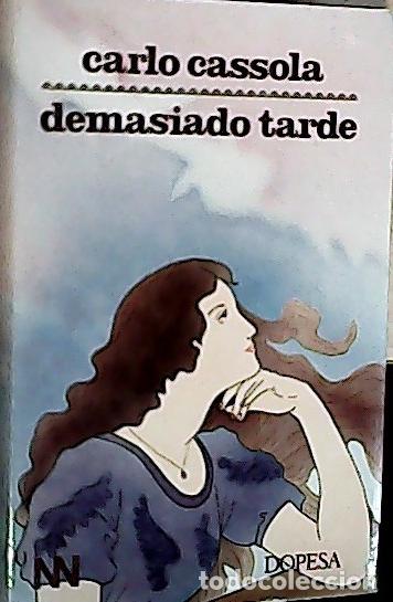 Livros em segunda m&atilde;o: Demasiado tarde - Cassola, Carlo :