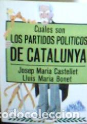 B&uuml;cher: Cu&aacute;les son los partidos pol&iacute;ticos de Catalunya - Castellet, J. M.: