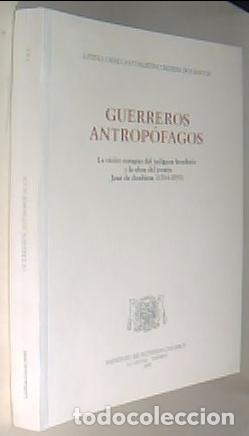 B&uuml;cher: Guerreros antrop&oacute;fagos. La visi&oacute;n europea del ind&iacute;gena brasile&ntilde;o y la obra del jesuita Jos&eacute; de Anchi