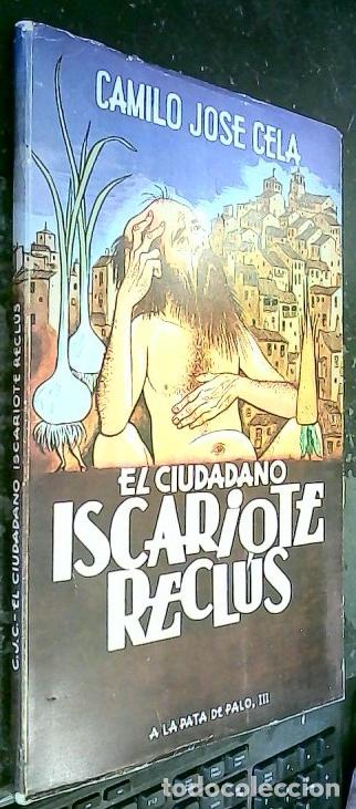 Libri di seconda mano: El ciudadano Iscariote Recl&uacute;s. Fotograf&iacute;as al minuto - CELA, Camilo Jos&eacute;: