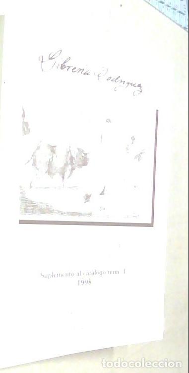 Libri di seconda mano: Librer&iacute;a Rodr&iacute;guez. Suplemento al Cat&aacute;logo n&uacute;m 1. 1998. Cat&aacute;logo de libros, folletos, revistas y car