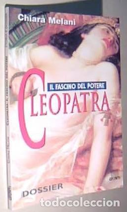 Libros: Cleopatra. Il fascino del potere - MELANI, Chiara: