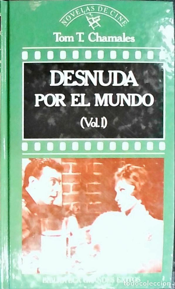 books: Desnuda por el mundo. Tomo I - CHAMALES, Tom T.:
