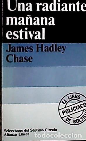 books: Una radiante ma&ntilde;ana estival - Chase, James :