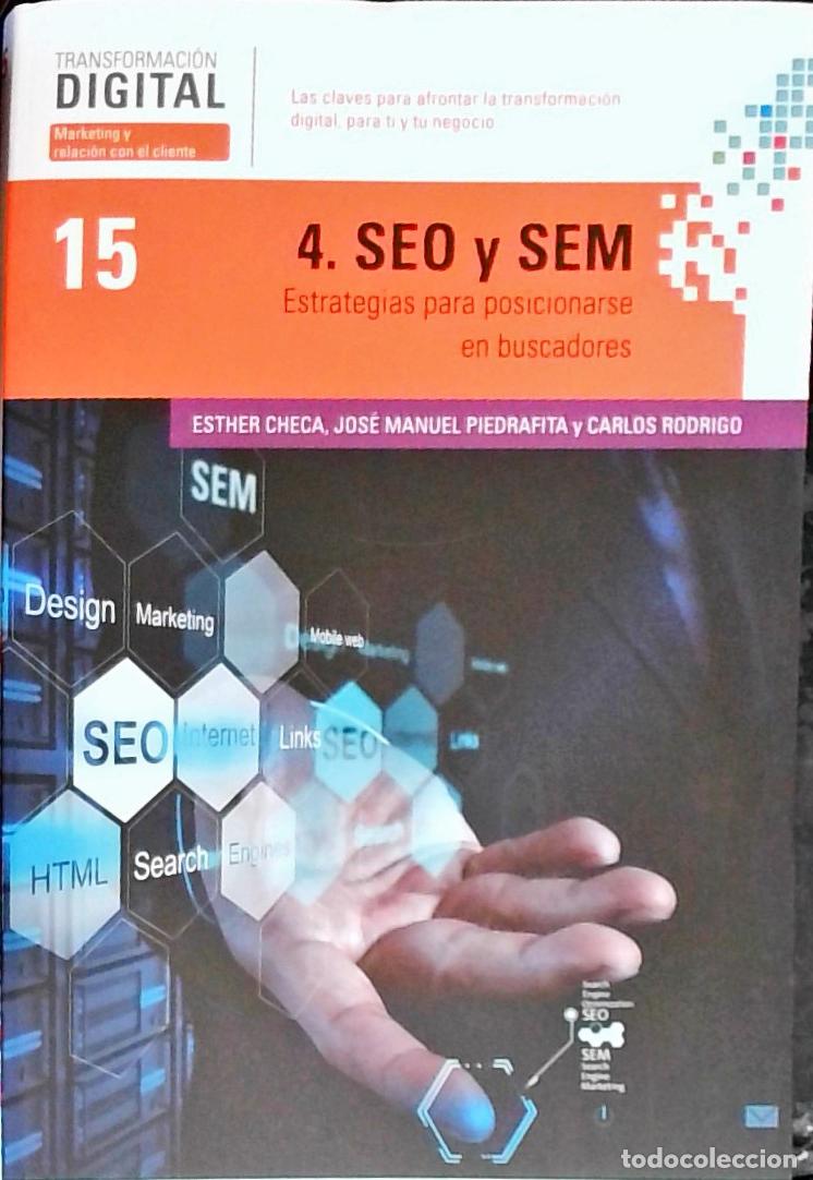 Libri di seconda mano: 4. SEO y SEM: estrategias para posicionarse en buscadores - Checa, Esther; Piedrafita, Jos&eacute; Manuel y