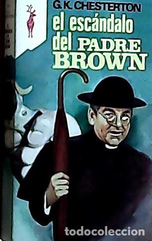 Libros: El esc&aacute;ndalo del Padre Brown - Chesterton, G. K.: