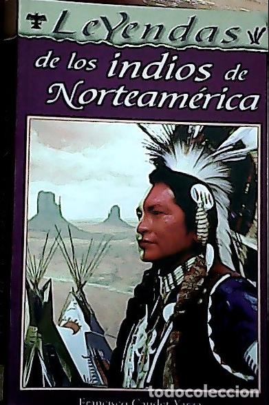 Libri di seconda mano: Leyendas de los indios de norteam&eacute;rica - Caudet Yarza, Francisco: