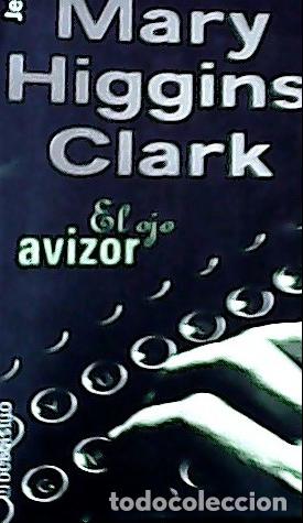 Libros: Ojo avizor - Clark, Mary Higgins : - Foto 1