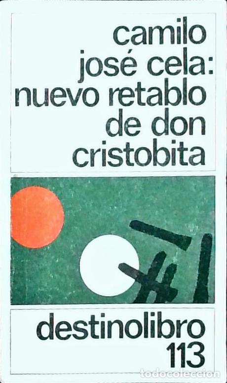 Libri di seconda mano: Nuevo retablo de don Cristobita. Invenciones, figuraciones y alucinaciones - CELA, Camilo Jos&eacute;: