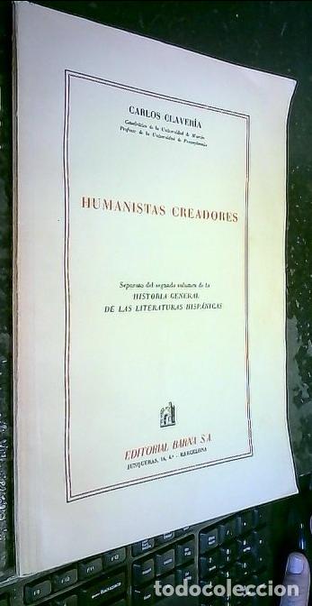 Libri di seconda mano: Humanistas creadores. Separata. Con dedicatoria aut&oacute;grafa - CLAVERIA, Carlos: