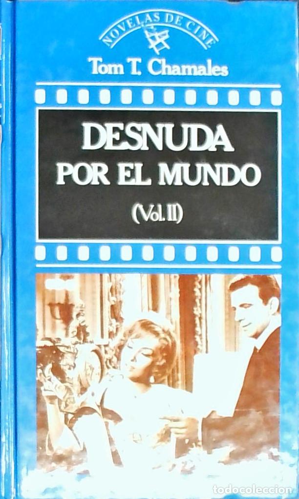B&uuml;cher: Desnuda por el mundo. (Vol.2) - CHAMALES, Tom :