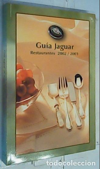 Libros: Gu&iacute;a Jaguar : restaurantes 2002-2003 - Chamorro F&uacute;rrez, Guillermo y otros:
