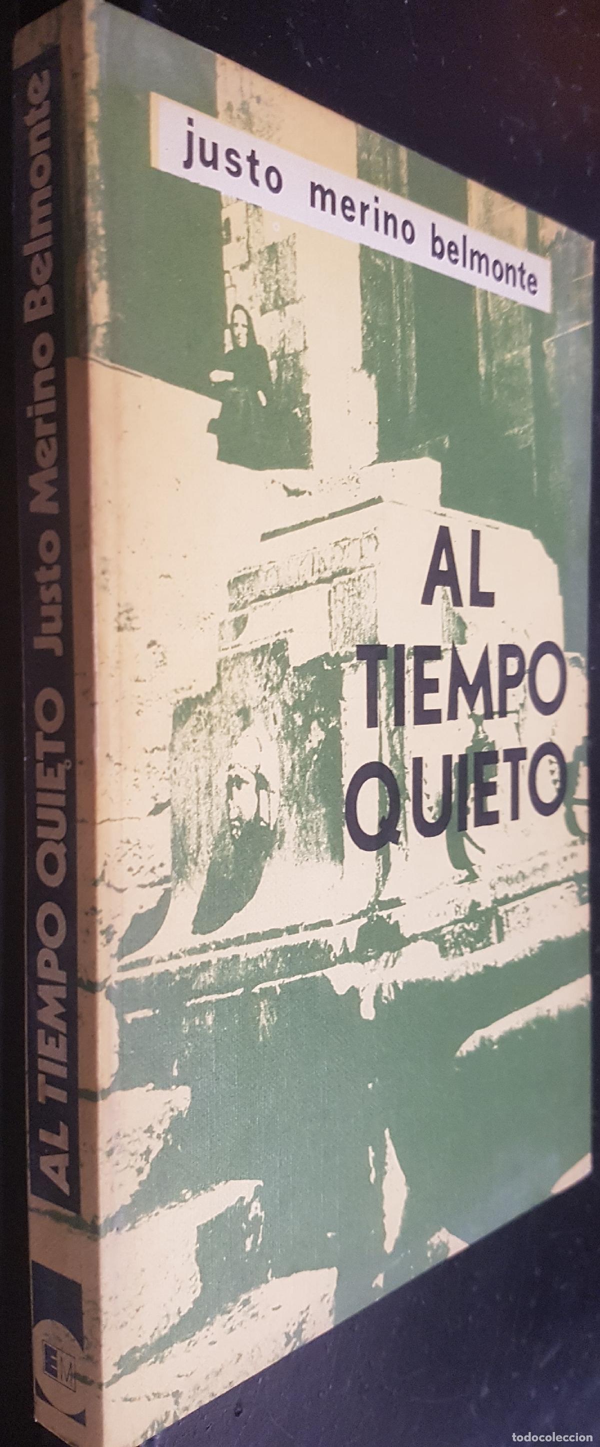 books: Al tiempo quieto - MERINO BELMONTE, Justo: