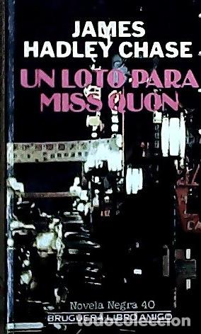 Libri di seconda mano: Un loto para miss Quon - Chase, James: