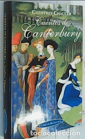 Livres: Cuentos de Canterbury (selecci&oacute;n) - Chaucer, Geoffrey: