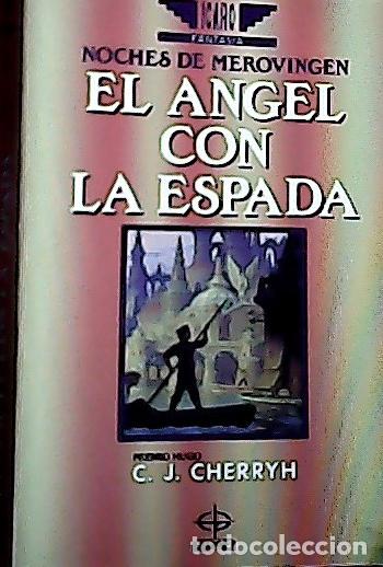Libros: El &aacute;ngel con la espada - Cherryh, Carolyn J. : - Foto 1