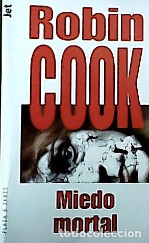 Libros: Miedo mortal - Cook, Robin: - Foto 1