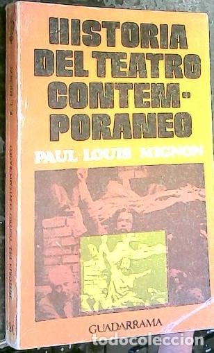 Libri di seconda mano: Historia del teatro contempor&aacute;neo - MIGNON, Paul Louis: