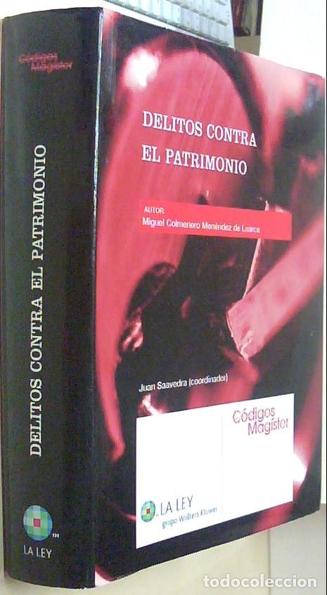 Libri di seconda mano: Delitos contra el patrimonio - COLMENERO MENENDEZ DE LUARCA, Miguel: