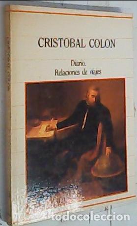 books: Diario : relaciones de viajes - Col&oacute;n, Crist&oacute;bal. Duque de Veragua: