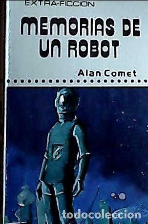 Libri di seconda mano: Memorias de un robot - Comet, Alan: