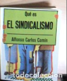 Libri di seconda mano: Qu&eacute; es el Sindicalismo - Com&iacute;n, Alfonso C.: