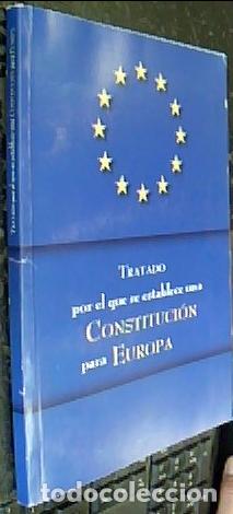 Livres: Tratado por el que se establece una Constituci&oacute;n para Europa - CONSTITUCIONES: