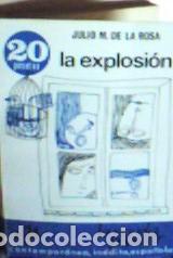 Libros: La explosi&oacute;n - De la Rosa, Julio M.: - Foto 1