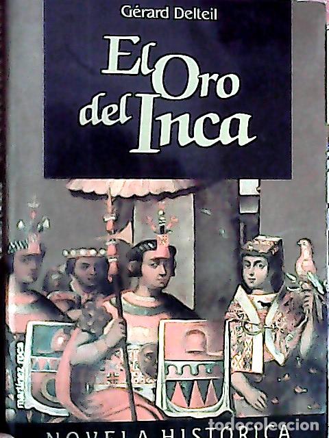 Libros: El oro del Inca - Delteil, G&eacute;rard: - Foto 1