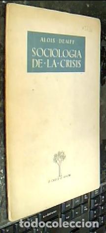 Libri di seconda mano: Sociolog&iacute;a de la crisis - DEMPF, Alois: