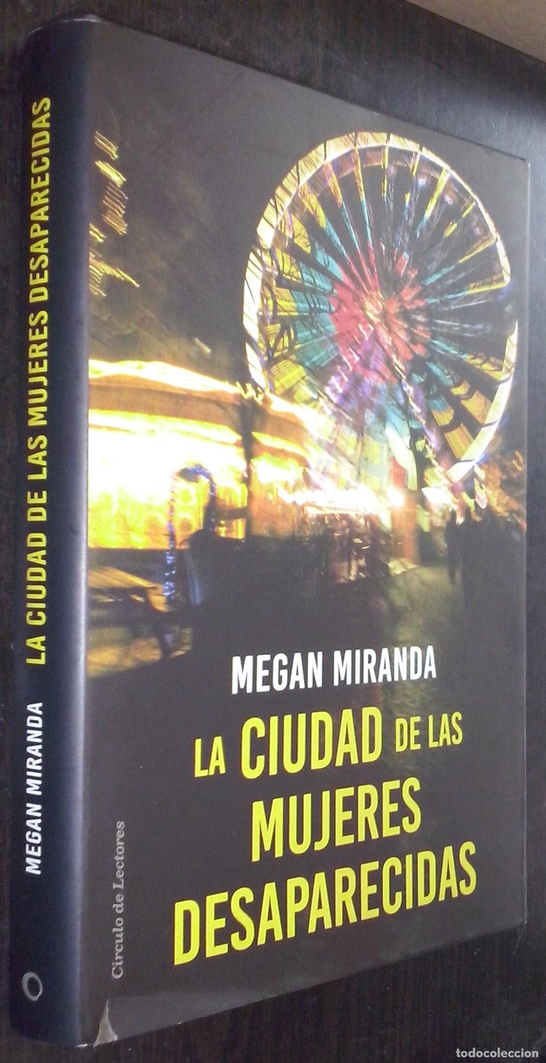 Libri di seconda mano: La ciudad de las mujeres desaparecidas - MIRANDA, Megan: