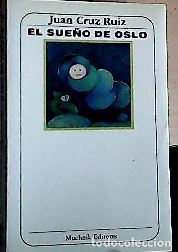 books: El sue&ntilde;o de Oslo - Cruz Ruiz, Juan: