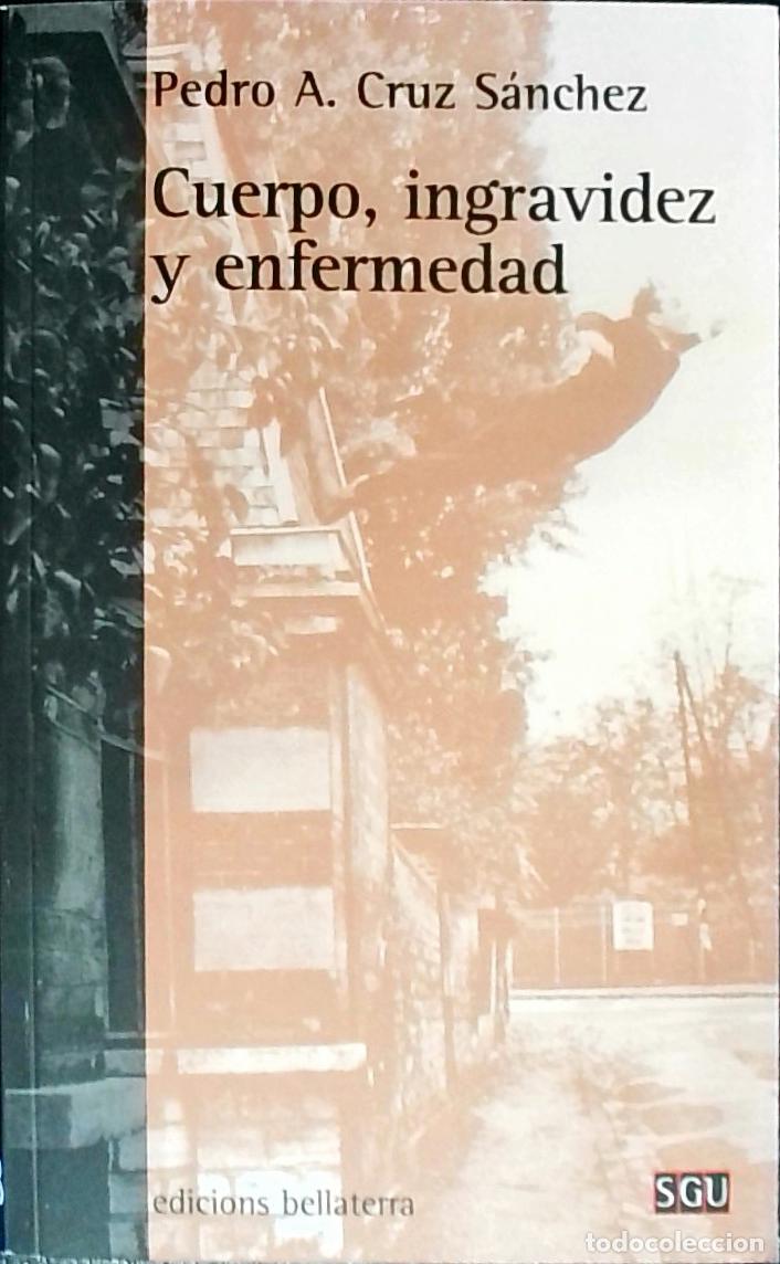 Livros em segunda m&atilde;o: Cuerpo, ingravidez y enfermedad - Cruz S&aacute;nchez, Pedro Alberto:
