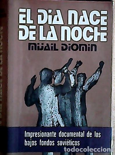 B&uuml;cher: El d&iacute;a nace de la noche - Diomin, Mijail: