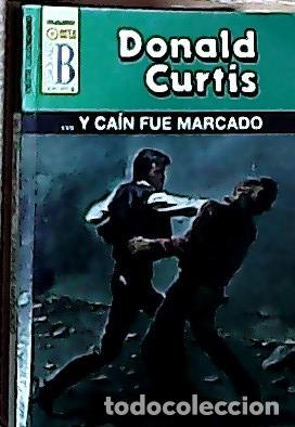 Libros: ? Y Ca&iacute;n fue marcado - Curtis, Donald: - Foto 1