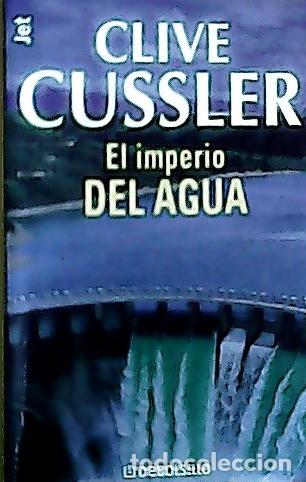 Libros: El imperio del agua - Cussler, Clive : - Foto 1