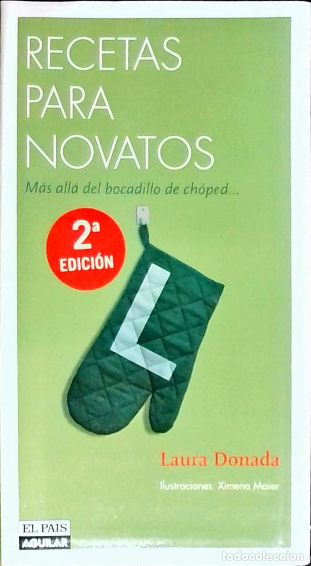 books: Recetas para novatos. M&aacute;s all&aacute; del bocadillo de ch&oacute;ped - Donada Guti&eacute;rrez, Laura: