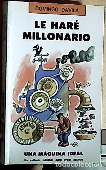 Libri di seconda mano: Le har&eacute; millonario - D&aacute;vila, Domingo: