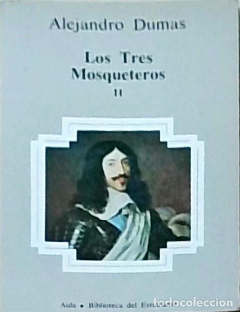 books: Los tres mosqueteros. Tomo II - DUMAS, Alejandro: