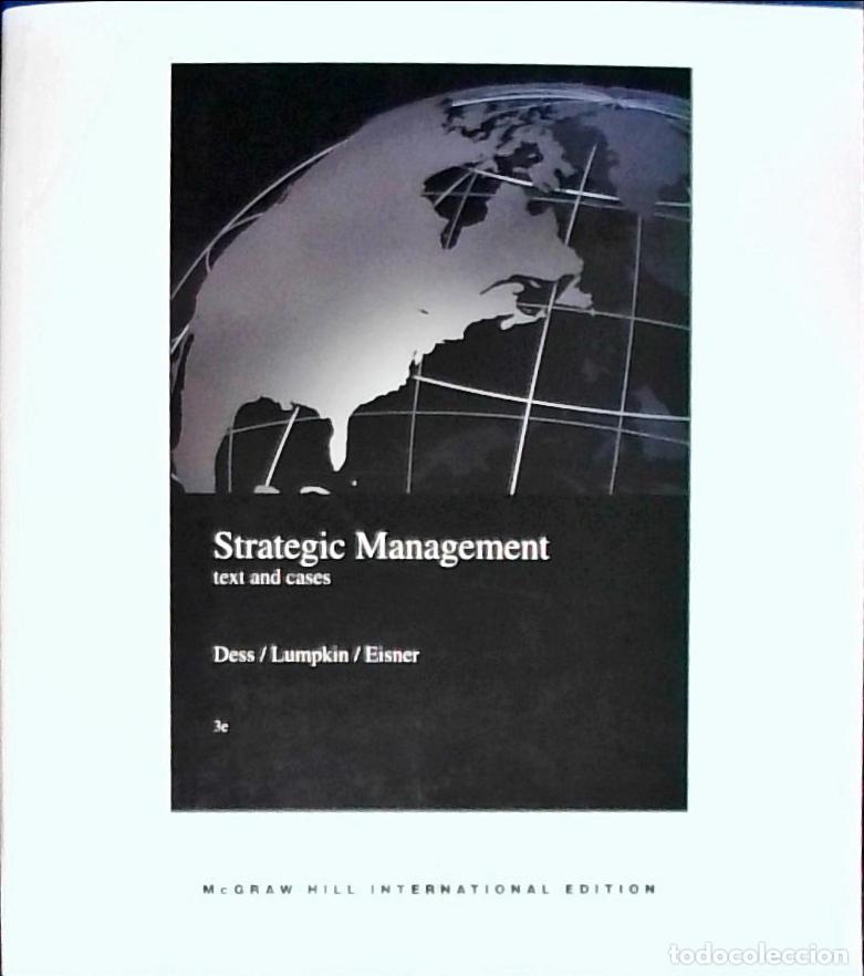 Libros: Strategic management. Text and cases - Dess, Gregory G.; Lumpkin, G. T. y Eisner, Alan B.: - Foto 1