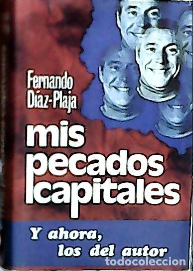 B&uuml;cher: Mis pecados capitales. - D&iacute;az-Plaja, Fernando:
