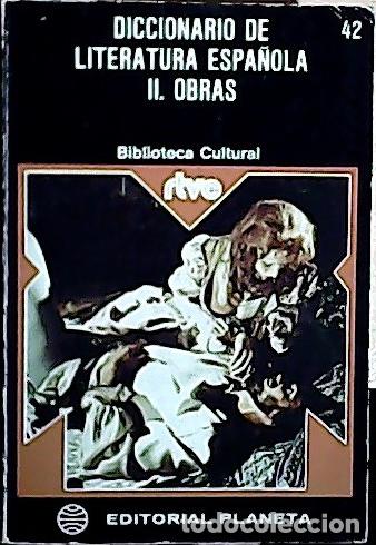 Livres: Diccionario de la literatura espa&ntilde;ola - DICCIONARIO: